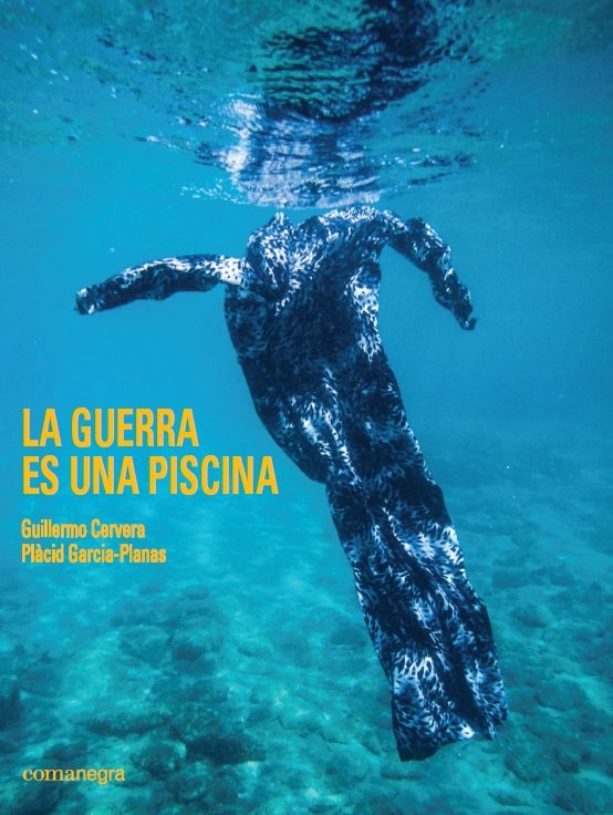 La guerra es una piscina, de Garcia Planas, Plàcid | portada del libro