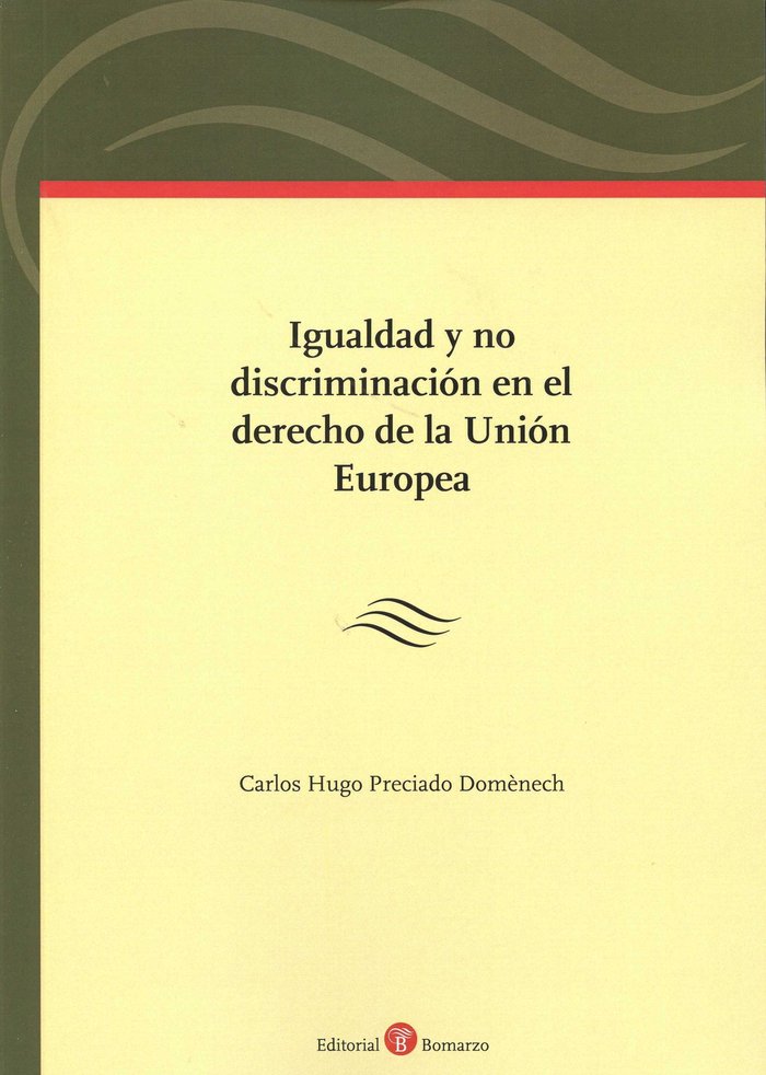 Igualdad y no discriminación en el derecho de la Unión Europea, de Preciado Domènech | portada del libro