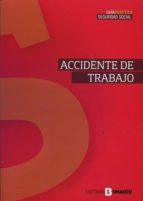 Guía sobre accidente de trabajo, de LUIS COLLADO GARCIA | portada del libro