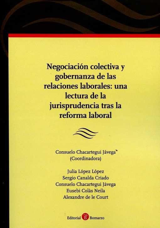 Negociación colectiva y gobernanza de las relaciones laborales: una lectura de la jurisprudencia tra | portada del libro