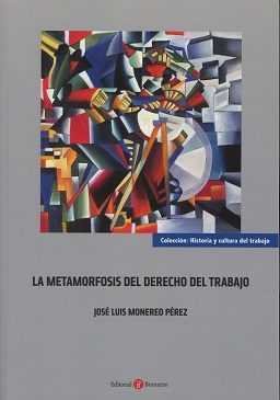 La metamorfosis del Derecho del Trabajo, de Monereo Pérez | portada del libro