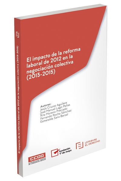 El impacto de la Reforma Laboral de 2012 en la Negociación Colectiva (2013-2015) | portada del libro
