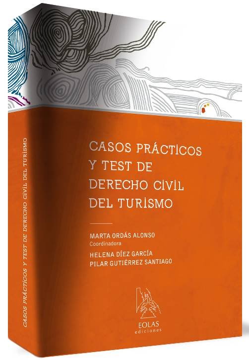 CASOS PRÁCTICOS Y TEST DE DERECHO CIVIL DEL TURISMO, de ORDÃS ALONSO, MARTA | portada del libro