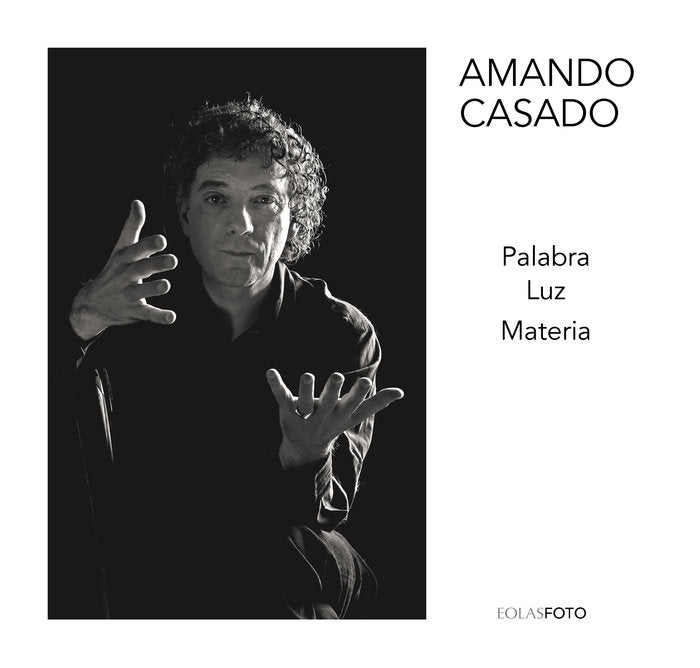 PALABRA, LUZ, MATERIA, de CASADO ANTOLÍN, AMANDO | portada del libro