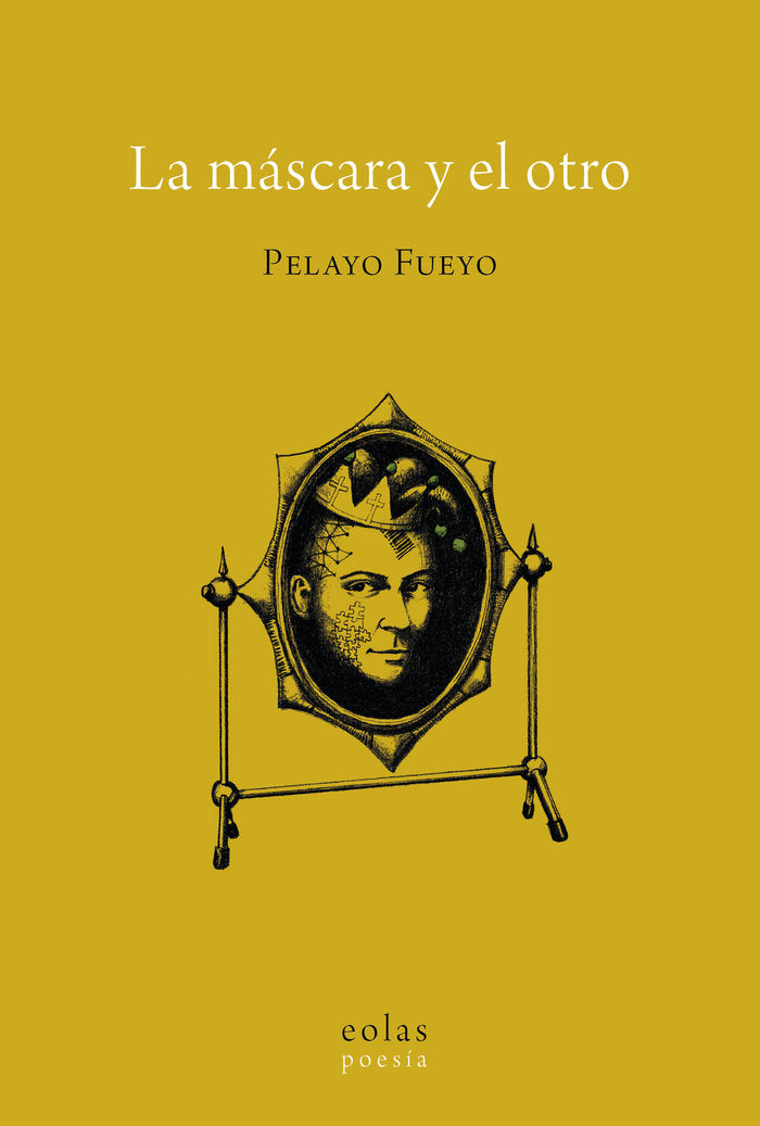LA MÁSCARA Y EL OTRO, de FUEYO FERNÁNDEZ, PELAYO | portada del libro