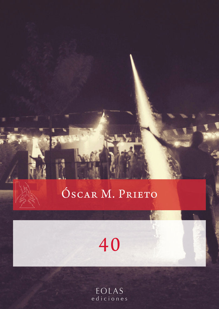 40, de PRIETO GARCÍA, OSCAR M. | portada del libro