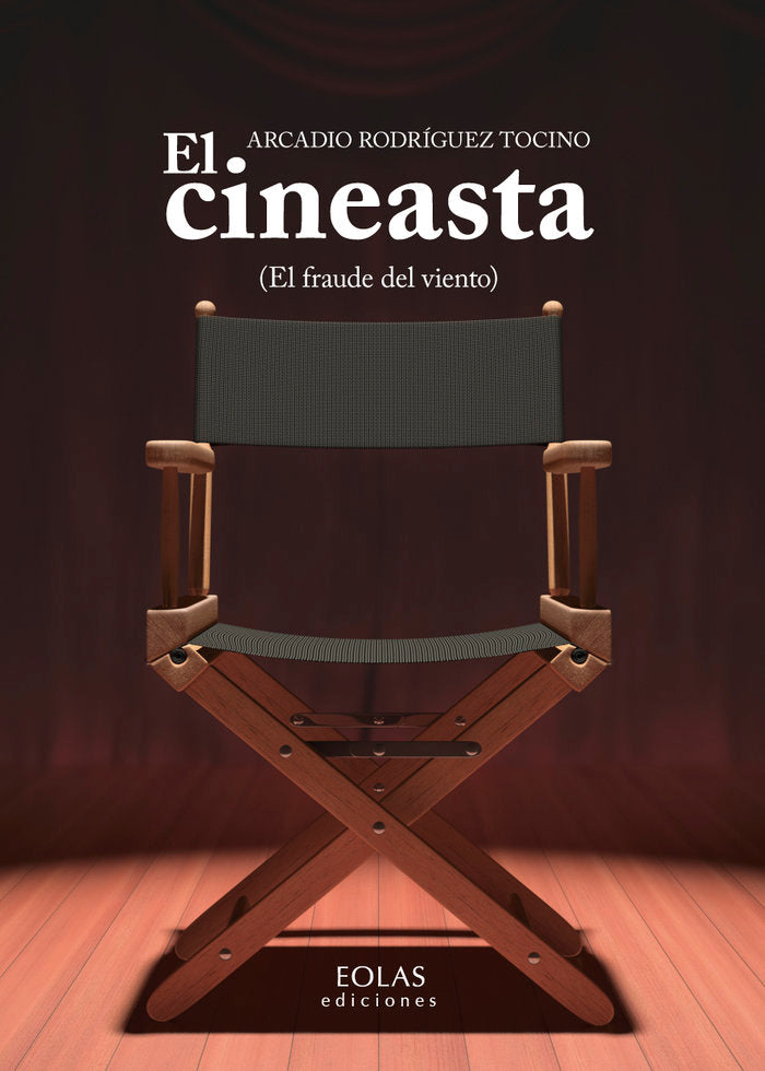 EL CINEASTA, de RODRÍGUEZ TOCINO, ARCADIO | portada del libro