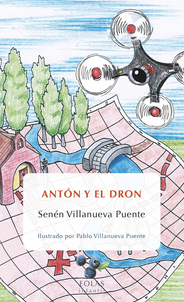 ANTÓN Y EL DRON, de VILLANUEVA PUENTE, SENÉN | portada del libro