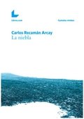 LA NIEBLA, de RECAMAN ARCAY, CARLOS | portada del libro