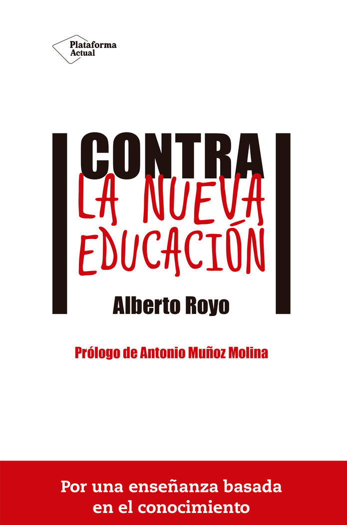Contra la nueva educación, de Royo Abenia, Alberto | portada del libro
