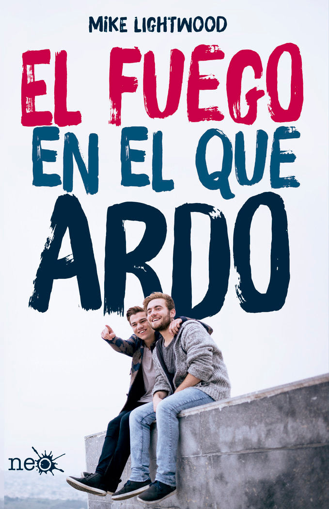 El fuego en el que ardo, de Lightwood, Mike | portada del libro