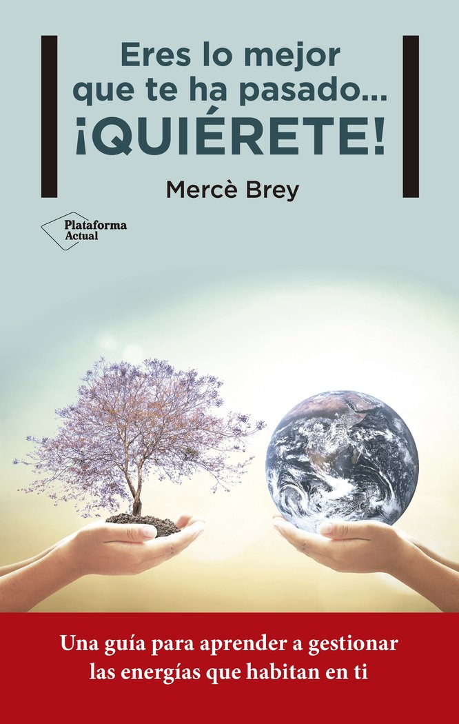 Eres lo mejor que te ha pasado..., de Brey Rodríguez, Mercè | portada del libro