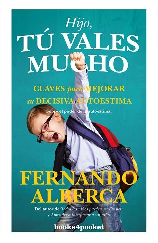 HIJO, Tﾚ VALES MUCHO (B4P), de Alberca de Castro | portada del libro