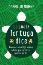 Lo que la tortuga dice, de DONNA DENOMME | portada del libro