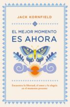 El mejor momento es ahora, de Jack Kornfield | portada del libro