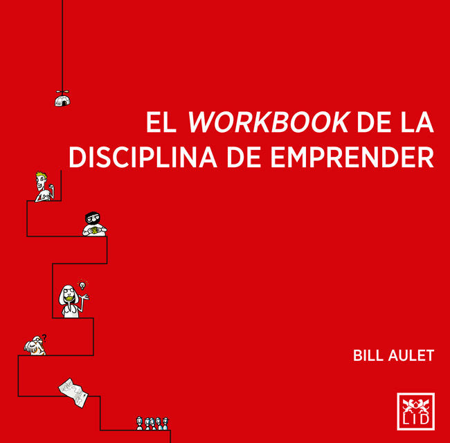 WORKBOOK DE LA DISCIPLINA DE EMPRENDER, EL, de Aulet | portada del libro