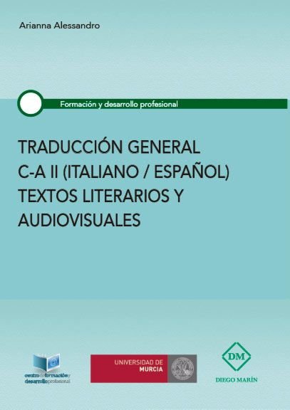 TRADUCCION GENERAL C-A II (ITALIANO/ESPAÑOL) TEXTOS LITERARIOS Y AUDIOVISUALES, de ALESSANDRO | portada del libro