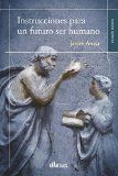 INSTRUCCIONES PARA UN FUTURO SER HUMANO, de ANISA PRIOR | portada del libro