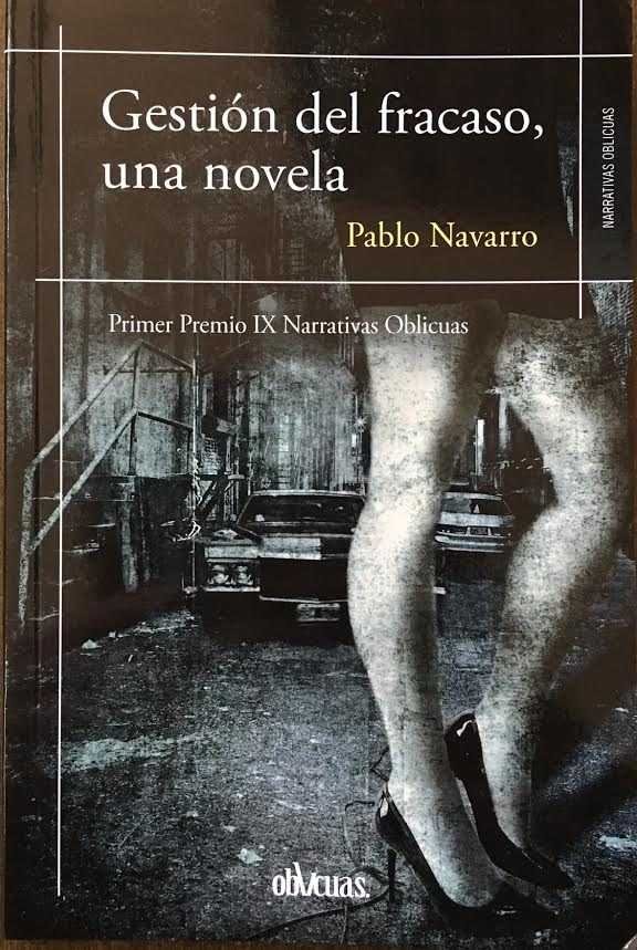 GESTIÓN DEL FRACASO. UNA NOVELA, de NAVARRO VALERO | portada del libro