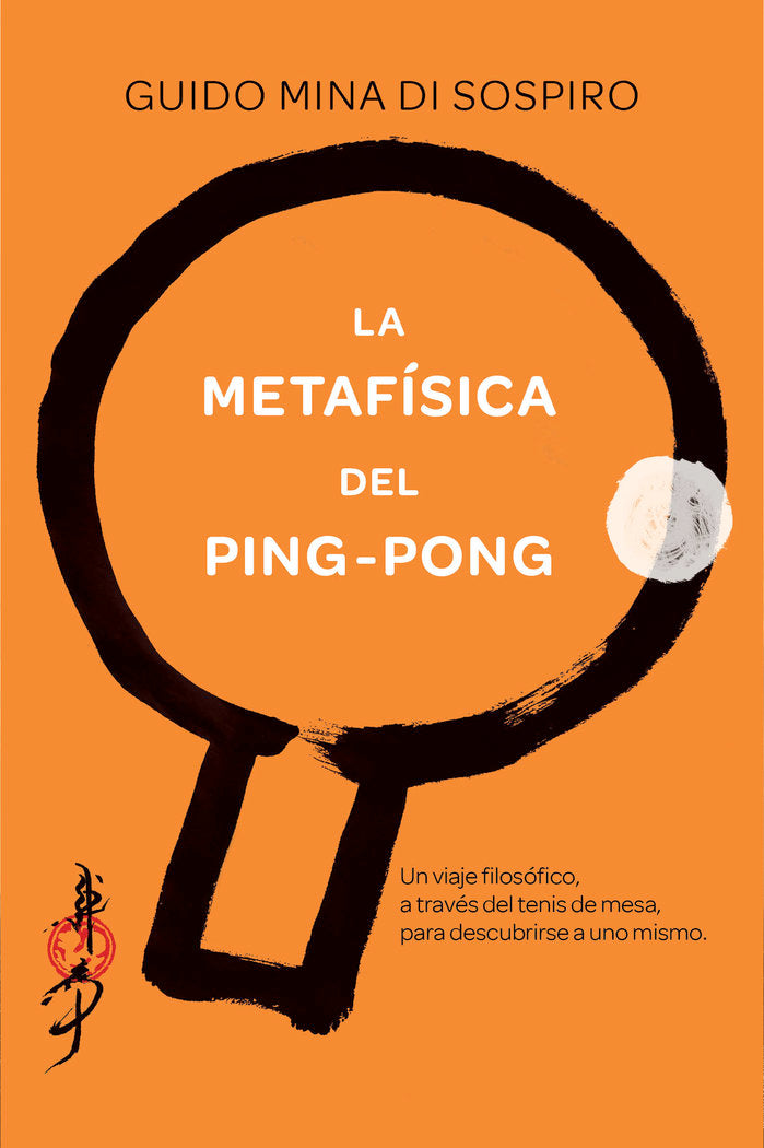 La metafísica del ping-pong, de Mina di Sospiro, Guido | portada del libro