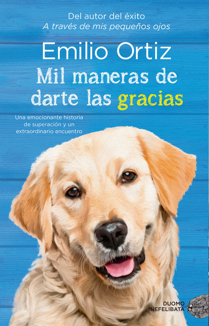 MIL MANERAS DE DARTE LAS GRACIAS, de ORTIZ, EMILIO | portada del libro