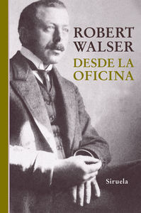 Desde la oficina, de Walser, Robert | portada del libro