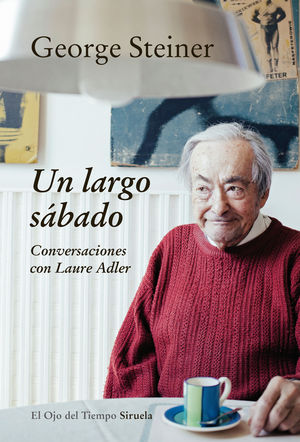 Un largo sábado, de Steiner, George | portada del libro