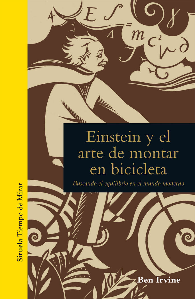 Einstein y el arte de montar en bicicleta, de Irvine, Ben | portada del libro