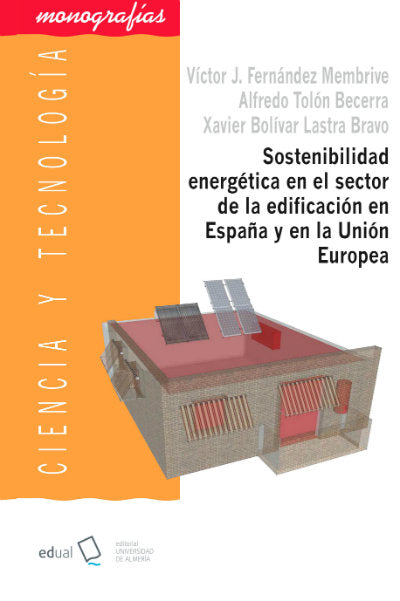 Sostenibilidad energética en el sector de la edificación en España y en la Unión Europea, de Tolón Becerra, Alfredo | portada