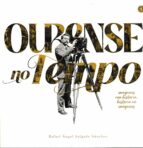 OURENSE NO TEMPO, de RAFAEL ANGEL SALGADO SANCHEZ | portada del libro