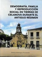 DEMOGRAFIA, FAMILIA Y REPROCUCCION SOCIAL EN TIERR, de DELFINA RODRIGUEZ FERNANDEZ | portada del libro