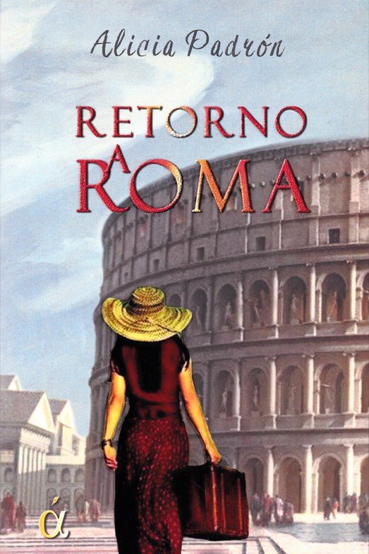 Retorno a Roma, de Padrón Monedero, Alicia | portada del libro