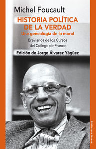 Historia política de la verdad. Una genealogía de la moral, de Foucault, Michel | portada del libro