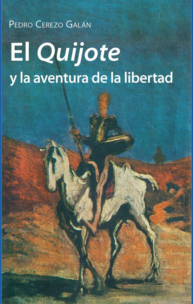 El Quijote y la aventura de la libertad, de Cerezo Galán, Pedro | portada del libro