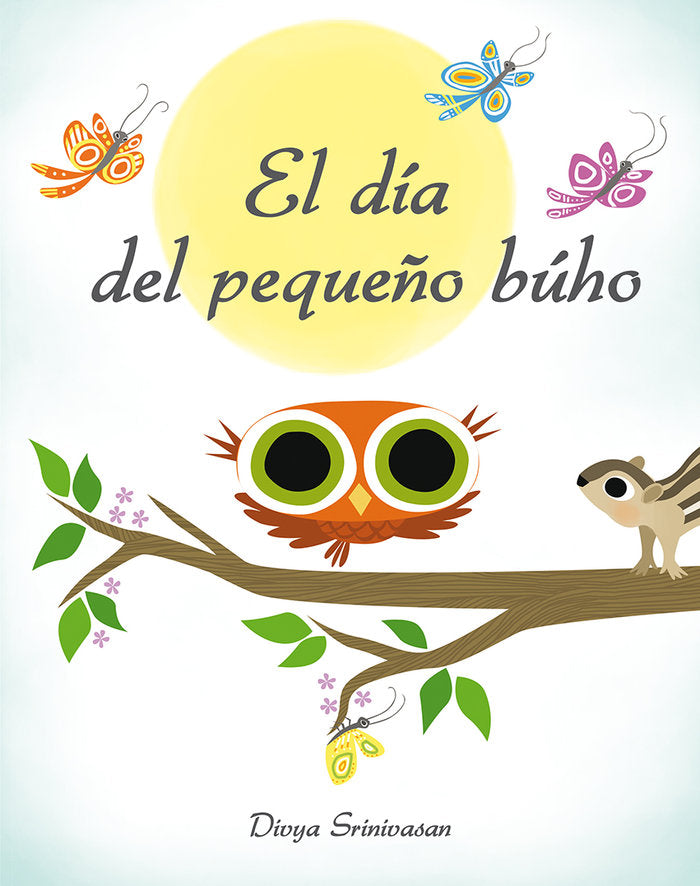 El día del pequeño búho, de SRINIVASAN, DIVYA | portada del libro