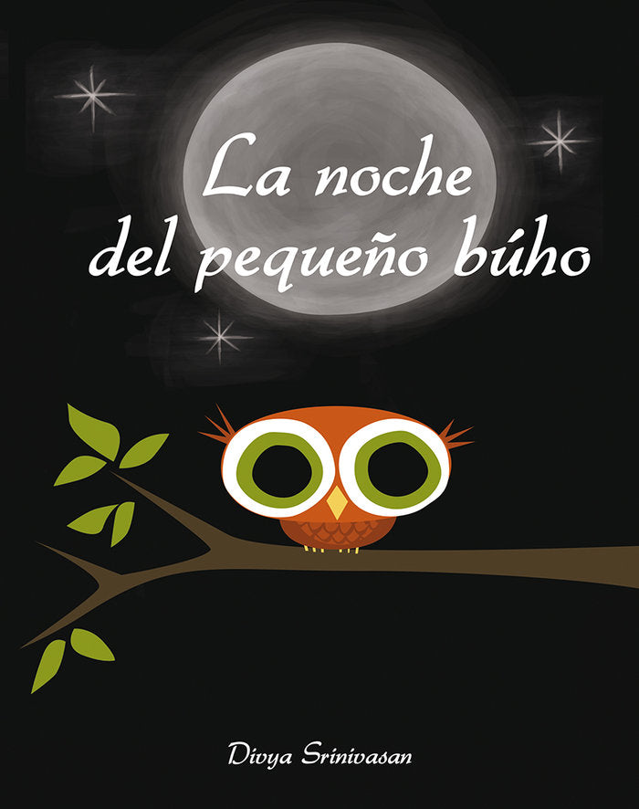 La noche del pequeño búho, de SRINIVASAN, DIVYA | portada del libro