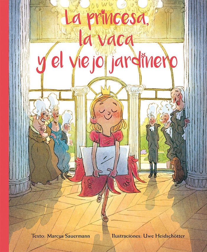 La princesa, la vaca y el viejo jardinero, de SAUERMANN, MARCUS | portada del libro