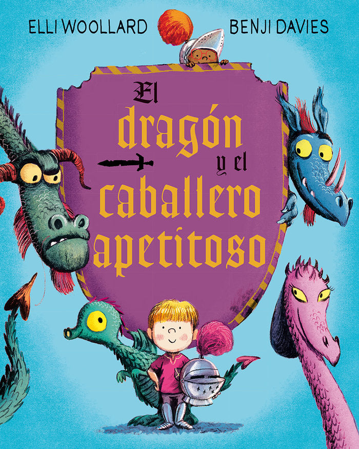 El dragón y el caballero apetitoso, de WOOLLARD, ELLI | portada del libro