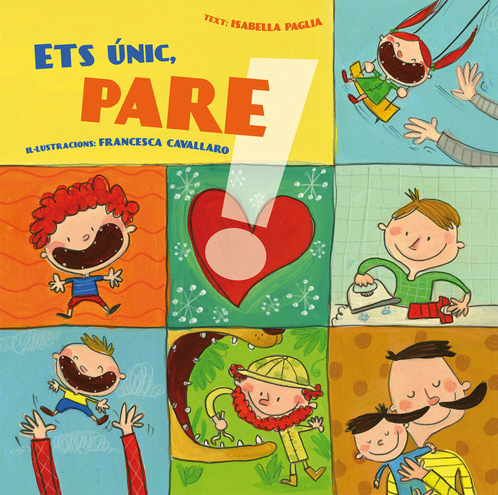 Ets únic pare!, de PAGLIA, ISABELLA | portada del libro