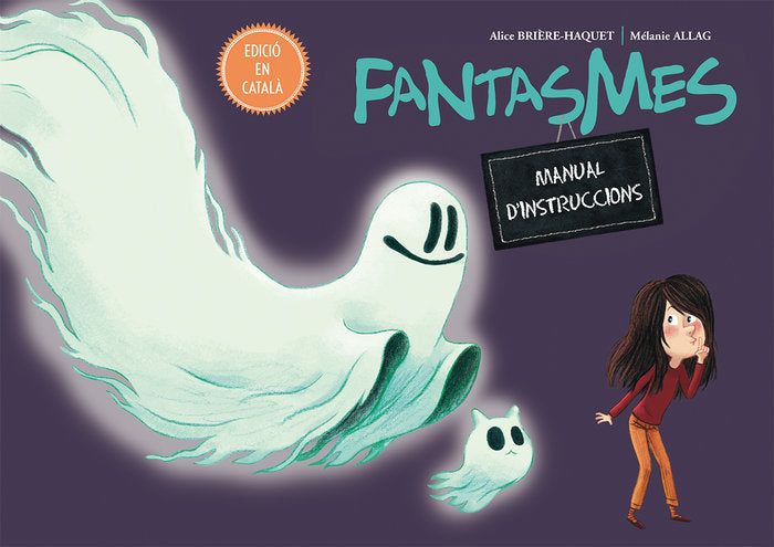 Fantasmes. Manual d'instruccions, de BRIÈRE-HAQUET, ALICE | portada del libro