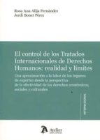 El control de los Tratados Internacionales de Derechos Humanos: realidad y límites., de ROSA ANA ALIJA FERNANDEZ | portada de
