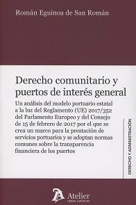 DERECHO COMUNITARIO Y PUERTOS DE INTERÉS GENERAL, de Eguinoa De San Román | portada del libro