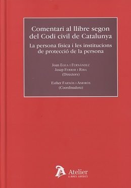 Comentari al llibre segon del Codi Civil de Catalunya : Persona física, de Joan Egea Fernández | portada del libro
