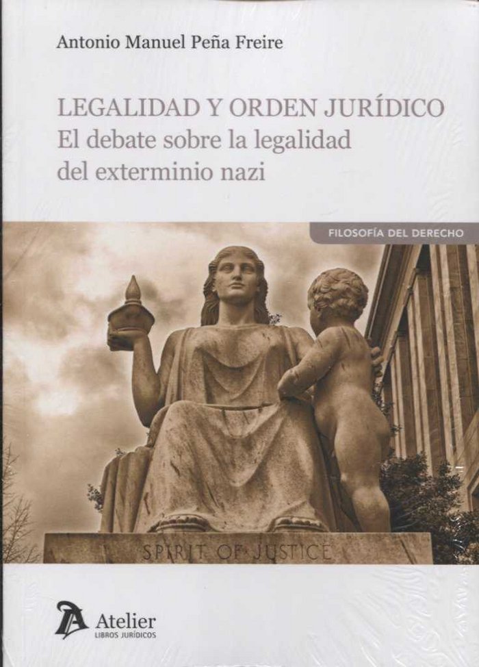Legalidad y orden jurídico., de Peña Freire | portada del libro
