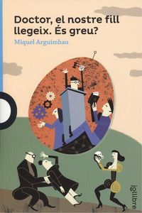 Doctor, el nostre fill llegeix. És greu?, de Arguimbau Latorre, Miquel | portada del libro