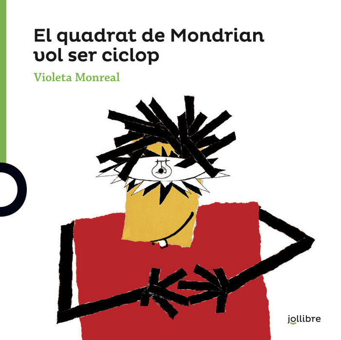 El quadrat de Mondrian vol ser un ciclop, de Monreal Diaz, Violeta | portada del libro