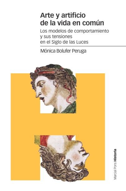 Arte y artificio de la vida en común, de Bolufer Peruga, Mónica | portada del libro