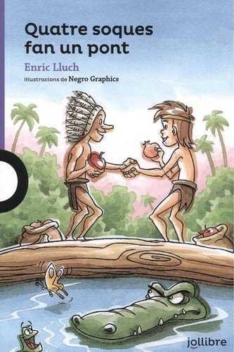 Quatre soques fan un pont, de Lluch Girbes, Enric | portada del libro