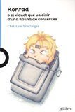 Konrad o el xiquet que va eixir d'una llauna de conerves, de Nöstlinger, Christine | portada del libro