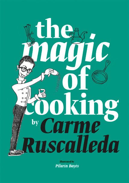 The Magic of Cooking, de Ruscalleda, Carme | portada del libro